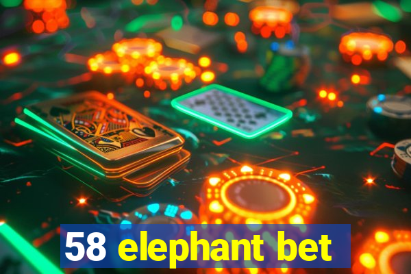 58 elephant bet